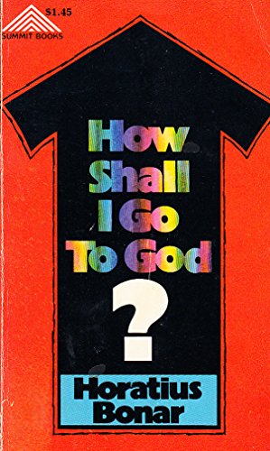 9780801007132: How shall I go to God?
