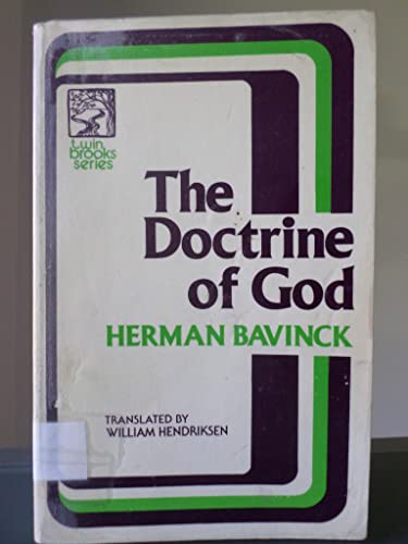 The doctrine of God (Twin brooks series) - Bavinck, Herman