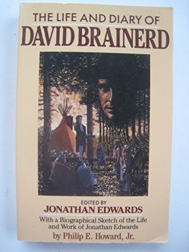 Stock image for The Life of David Brainerd : Chiefly Extracted from His Diary for sale by Better World Books