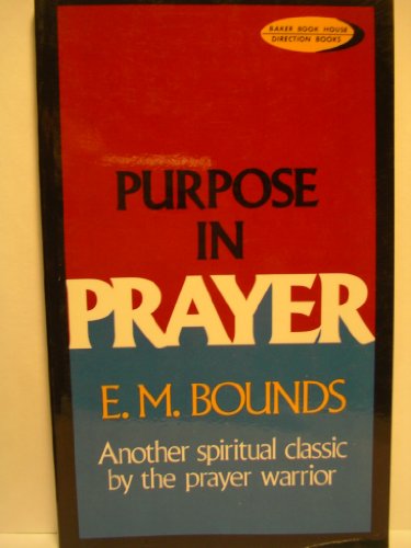 Beispielbild fr Purpose in Prayer zum Verkauf von Wonder Book