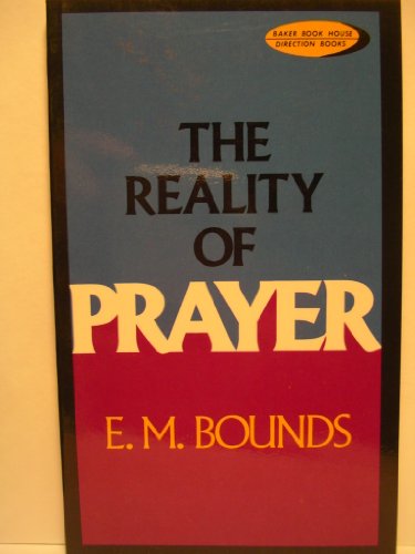 Beispielbild fr The Reality of Prayer zum Verkauf von Acme Books