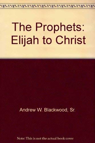 Stock image for Prophets: Elijah to Christ for sale by ThriftBooks-Atlanta