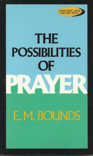 Beispielbild fr The Possibilities of Prayer zum Verkauf von Acme Books