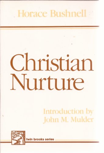 Beispielbild fr Christian Nurture zum Verkauf von Better World Books