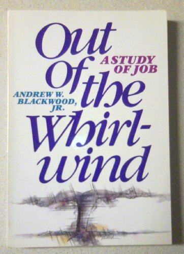 Imagen de archivo de Out of the whirl-wind: A study of Job a la venta por Ergodebooks