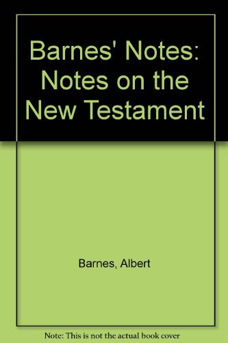Imagen de archivo de Barnes' Notes: Notes on the New Testament a la venta por Books of the Smoky Mountains