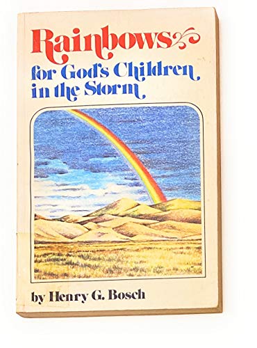 Stock image for Rainbows for God's Children in the Storm for sale by Wonder Book