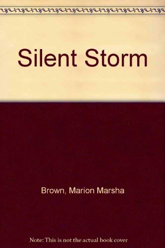 The Silent Storm (9780801008849) by Marion Marsha Brown; Ruth Crone