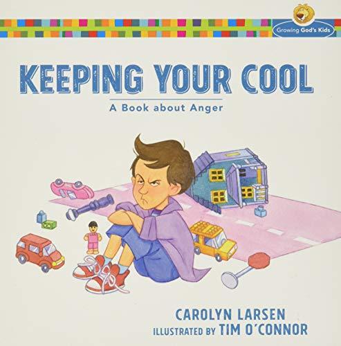 Beispielbild fr Keeping Your Cool: A Book about Anger (Growing Gods Kids) zum Verkauf von Greener Books