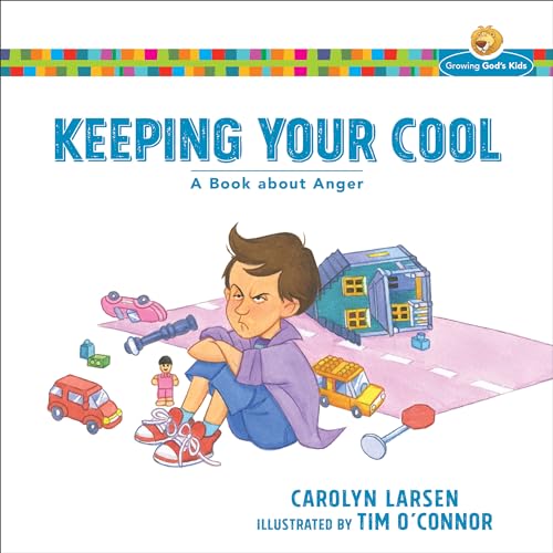 Beispielbild fr Keeping Your Cool  " A Book about Anger (Growing God's Kids) zum Verkauf von WorldofBooks