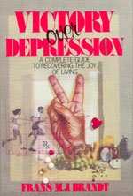 Imagen de archivo de Victory Over Depression: A Complete Guide to Recovering the Joy of Living a la venta por ThriftBooks-Atlanta
