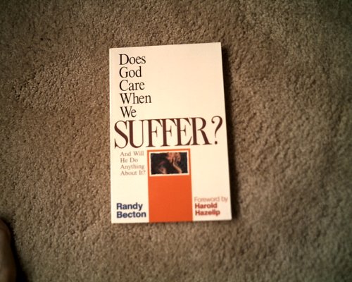 Stock image for Does God Care When We Suffer?: And Will He Do Anything about It? for sale by ThriftBooks-Atlanta