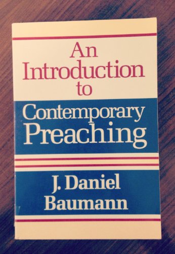 Beispielbild fr An Introduction to Contemporary Preaching zum Verkauf von ThriftBooks-Dallas