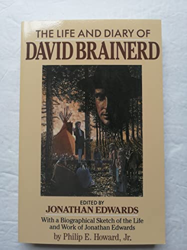 Beispielbild fr The Life and Diary of David Brainerd zum Verkauf von ZBK Books