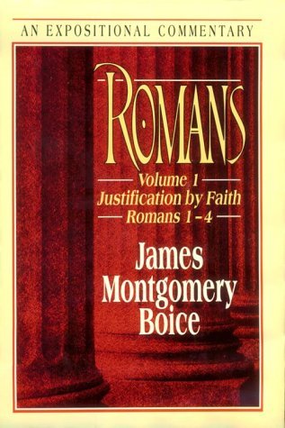 Romans Volume 1 Justification By Faith. Romans 1-4. An Expositional Commentary. (Signed copy).