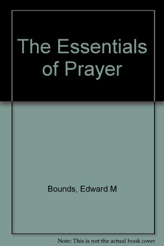 Stock image for The Essentials of Prayer for sale by Wonder Book