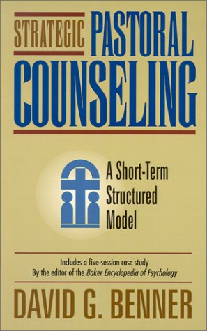 9780801010279: Strategic Pastoral Counseling: A Short-Term Structured Model