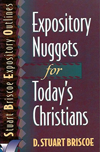 Imagen de archivo de Expository Nuggets for Today's Christians (Stuart Briscoe Expository Outlines) a la venta por Wonder Book