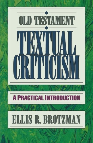 Beispielbild fr Old Testament Textual Criticism: A Practical Introduction zum Verkauf von Wonder Book