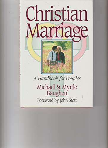 Beispielbild fr Christian Marriage: A Handbook for Couples zum Verkauf von Wonder Book