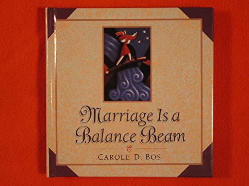 Beispielbild fr Marriage Is a Balance Beam zum Verkauf von Wonder Book