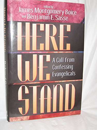 Stock image for Here We Stand! : A Call from Confessing Evangelicals for sale by Better World Books: West
