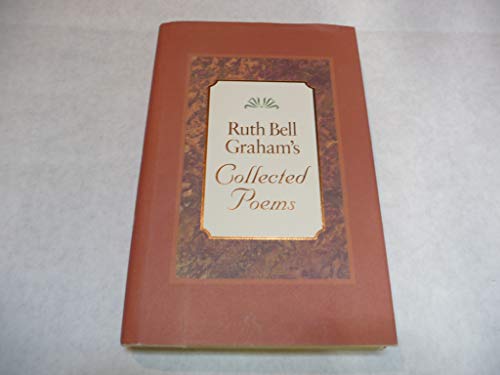 Beispielbild fr Ruth Bell Graham's Collected Poems zum Verkauf von HPB-Diamond