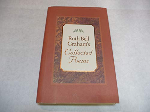 Stock image for Ruth Bell Graham's Collected Poems for sale by HPB-Diamond