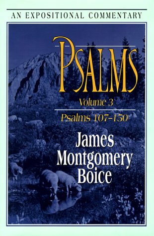 Psalms: Psalms 107-150 (9780801011641) by Boice, James Montgomery