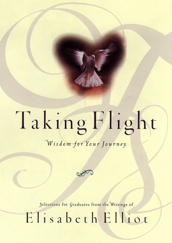 Imagen de archivo de Taking Flight: Wisdom for Your Journey a la venta por ThriftBooks-Atlanta