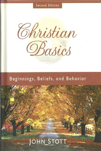 Beispielbild fr Christian Basics: Beginnings, Beliefs, and Behavior zum Verkauf von Wonder Book