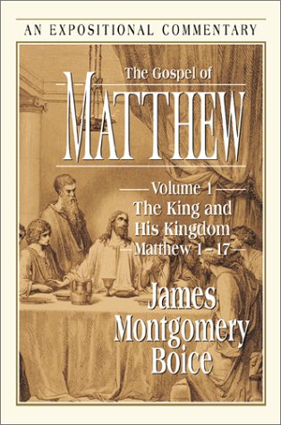 Stock image for The Gospel of Matthew: The King and His Kingdom Matthew 1-17 for sale by RPTS Library Book Store