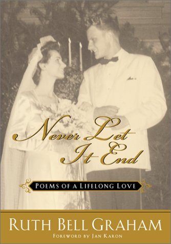 Stock image for Never Let It End: Poems of a Lifelong Love for sale by SecondSale