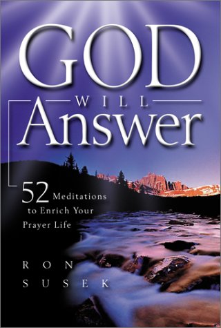 Stock image for God Will Answer: 52 Meditations to Enrich Your Prayer Life for sale by Wonder Book
