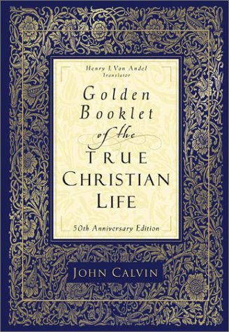 Beispielbild fr Golden Booklet of the True Christian Life zum Verkauf von BooksRun