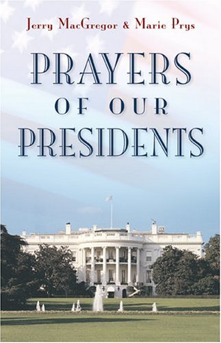 Beispielbild fr Prayers Of Our Presidents zum Verkauf von BooksRun
