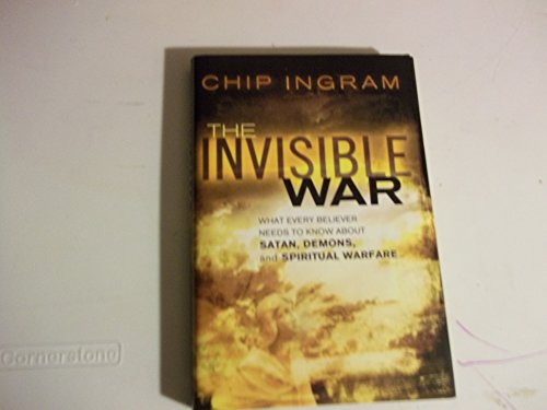 Beispielbild fr Invisible War, The: What Every Believer Needs to Know about Satan, Demons, and Spiritual Warfare zum Verkauf von Goodwill of Colorado