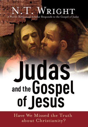 Imagen de archivo de Judas And the Gospel of Jesus: Have We Missed the Truth About Christianity? a la venta por Wonder Book