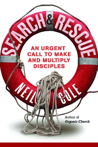 9780801013096: Search and Rescue: An Urgent Call to Make and Multiply Disciples