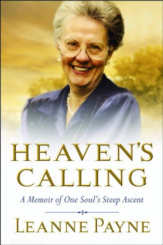 Imagen de archivo de Heaven's Calling: A Memoir of One Soul's Steep Ascent a la venta por ThriftBooks-Atlanta