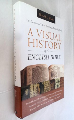 Beispielbild fr A Visual History of the English Bible : The Tumultuous Tale of the World's Bestselling Book zum Verkauf von Better World Books