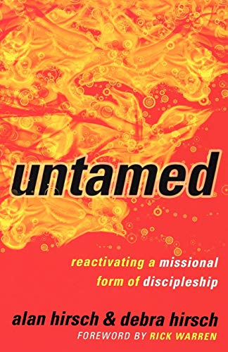 Beispielbild fr Untamed: Reactivating a Missional Form of Discipleship (Shapevine) zum Verkauf von SecondSale