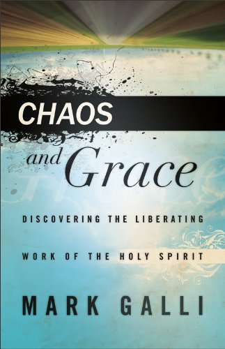 Beispielbild fr Chaos and Grace: Discovering the Liberating Work of the Holy Spirit zum Verkauf von BooksRun