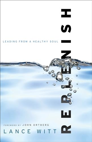 Beispielbild fr Replenish: Leading From A Healthy Soul zum Verkauf von SecondSale