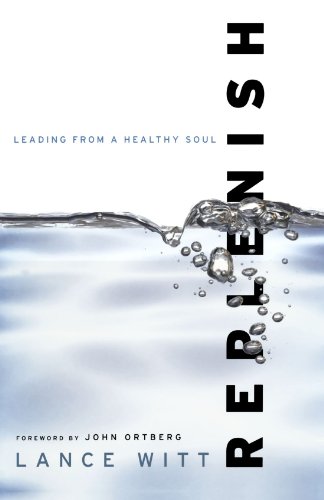 Imagen de archivo de Replenish: Leading From A Healthy Soul a la venta por SecondSale