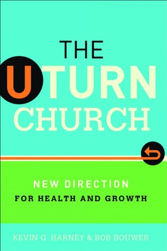 Stock image for U-Turn Church, The: New Direction for Health and Growth for sale by Wonder Book