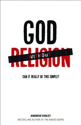 9780801013997: God without Religion: Can it Really be This Simple?