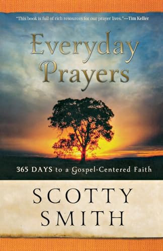 Beispielbild fr Everyday Prayers: 365 Days to a Gospel-Centered Faith zum Verkauf von SecondSale