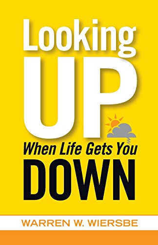 Stock image for Looking Up When Life Gets You Down for sale by SecondSale