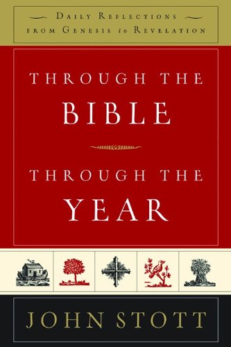 9780801014307: Through the Bible, Through the Year: Daily Reflections from Genesis to Revelation